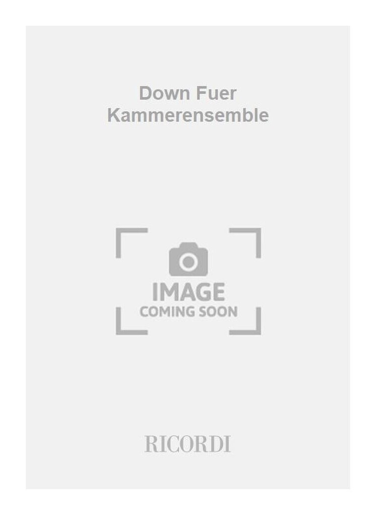 Down Fuer Kammerensemble